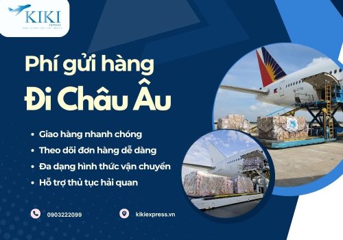 Phí gửi hàng đi Châu Âu tại KIKI Express